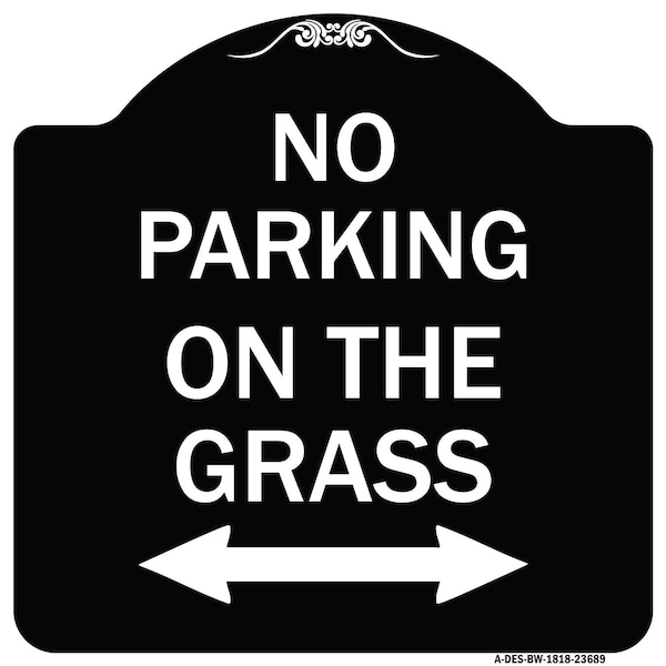 No Parking on Grass W/ Bidirectional Arrow Heavy-Gauge Aluminum Sign, 18" x 18", BW-1818-23689